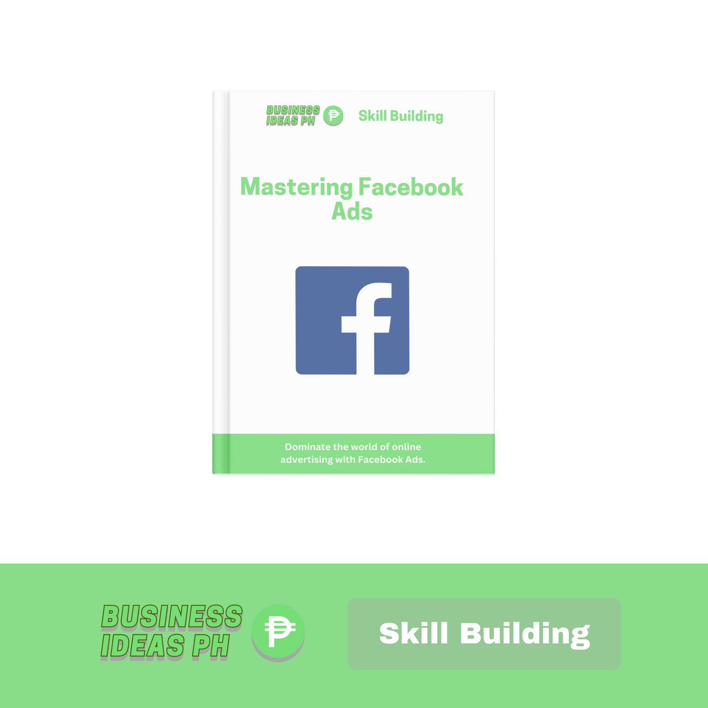 Mastering Facebook Ads