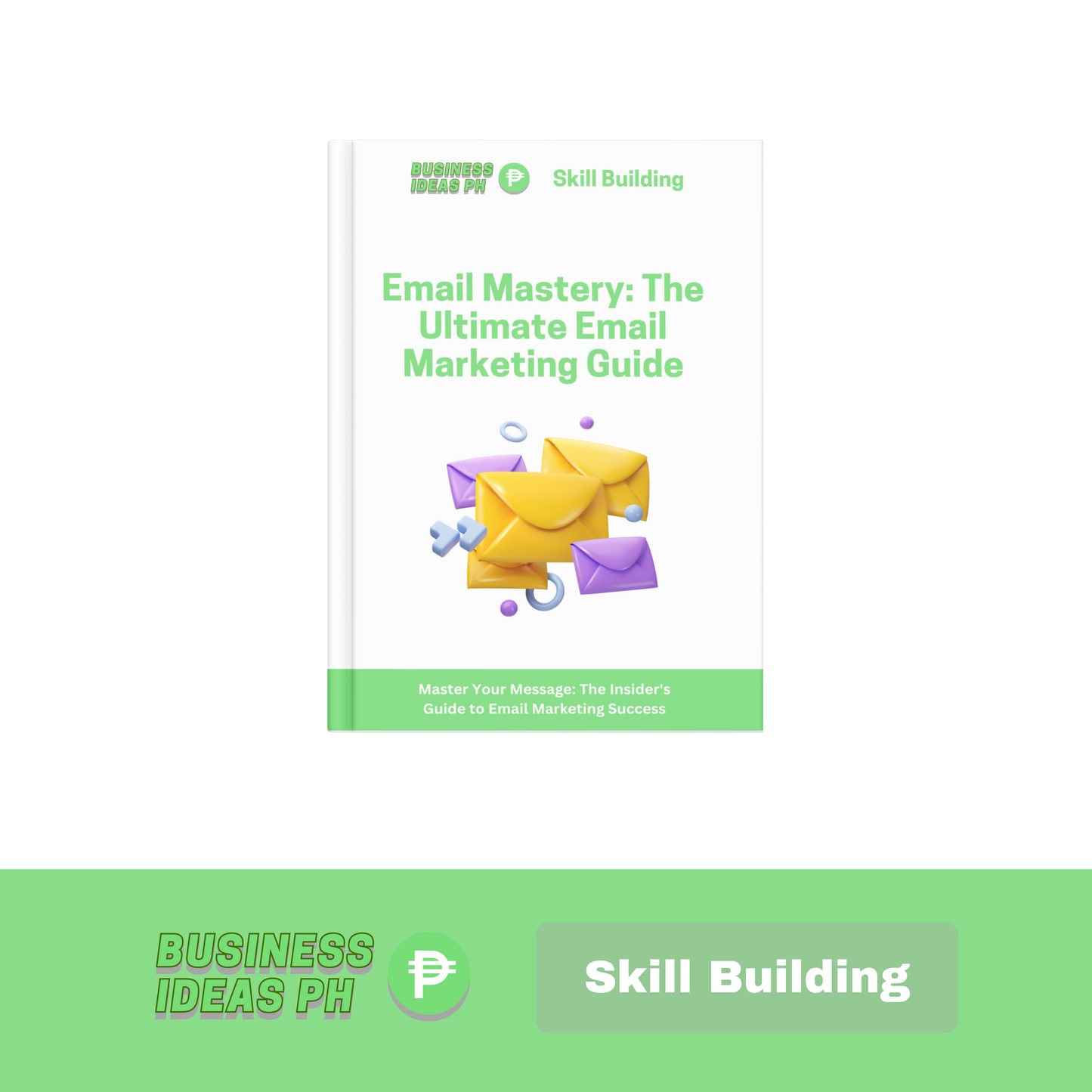 Email Mastery: The Ultimate Email Marketing Guide